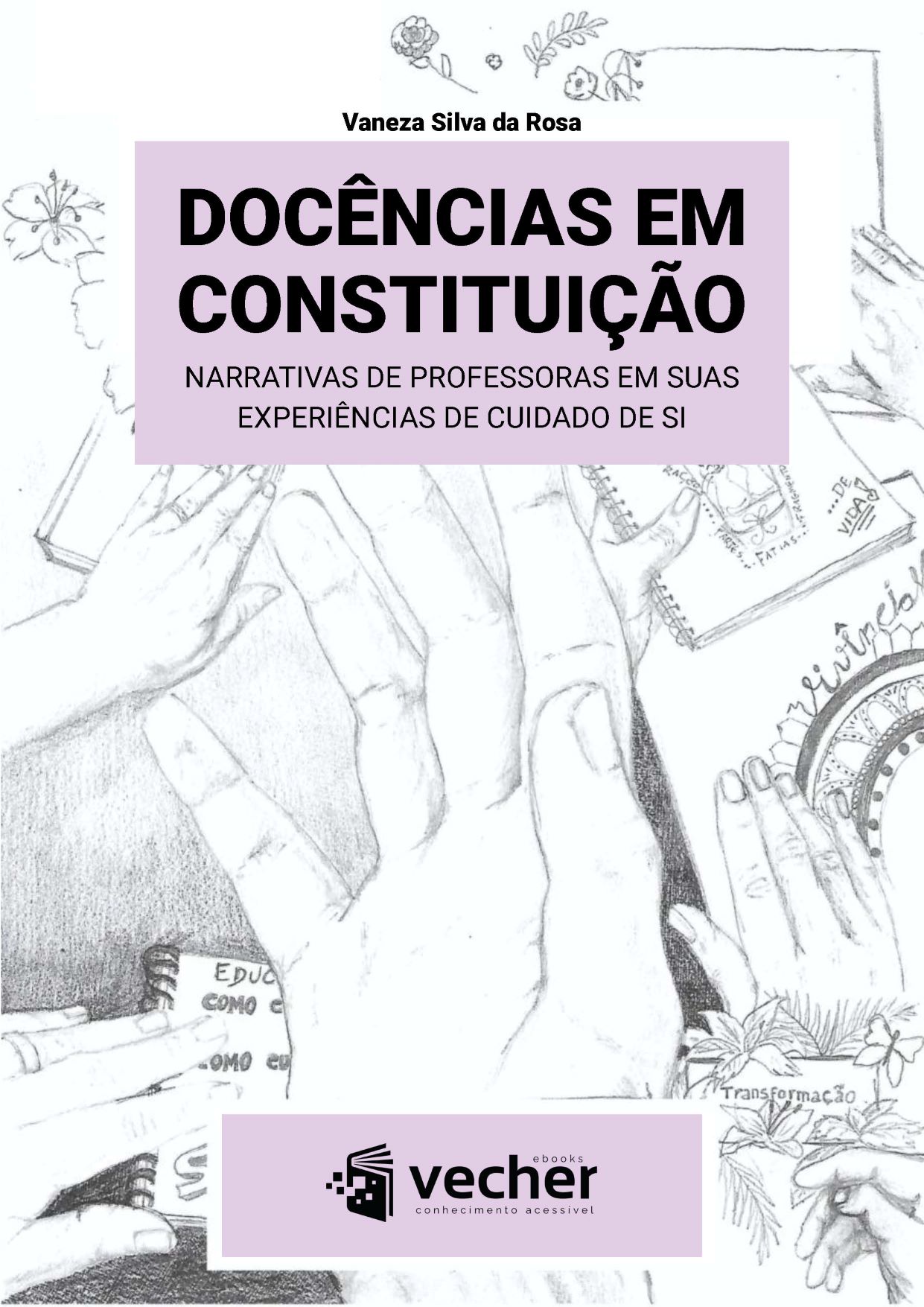 Docências em constituição: narrativas de professoras em suas experiências de cuidado de si