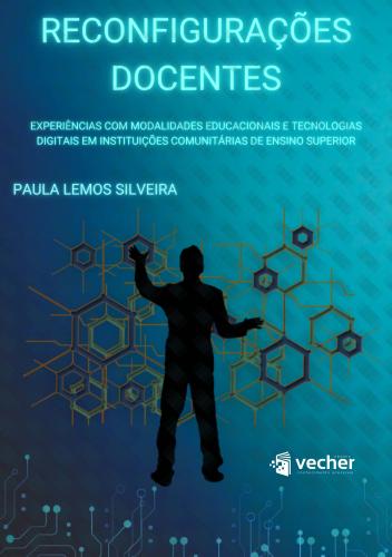 Reconfigurações docentes: experiências com modalidades educacionais e tecnologias digitais em Instituições Comunitárias de Ensino Superior