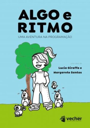 Algo e Ritmo: uma aventura de programação
